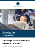 Cover-Bild zum Titel 'Einstufige Desinfektion des gesamten Mundes' von 'Charanjeet Kaur, Yashpaul Dev, Deepak Grover'