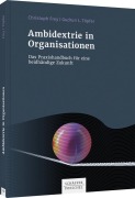 Cover-Bild zum Titel 'Ambidextrie in Organisationen' von 'Christoph Frey, Gudrun L. Töpfer'