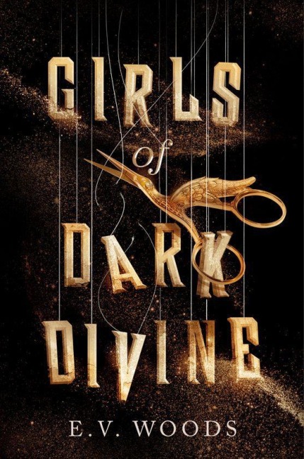 Girls of Dark Divine - E. V. Woods