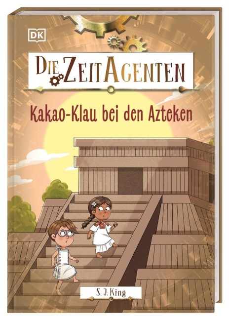 Die Zeit-Agenten 8. Kakao-Klau bei den Azteken - S. J. King
