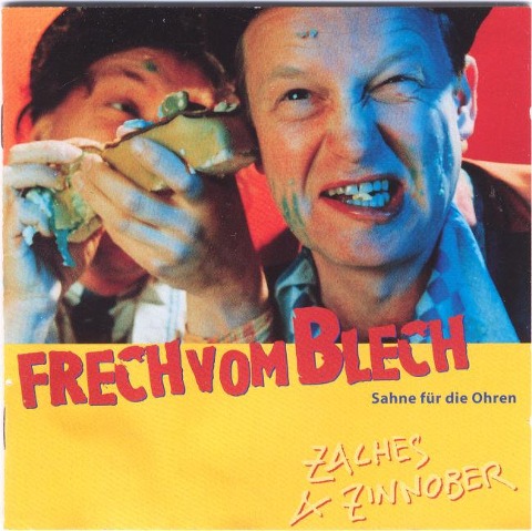 Frech Vom Blech (Sahne Für Die Ohren) - Zaches & Zinnober