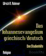 Cover-Bild zum Titel 'Das Johannesevangelium griechisch/deutsch' von 'Ulrich R. Rohmer'