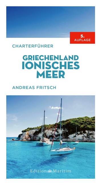 Charterführer Griechenland: Ionisches Meer - Andreas Fritsch