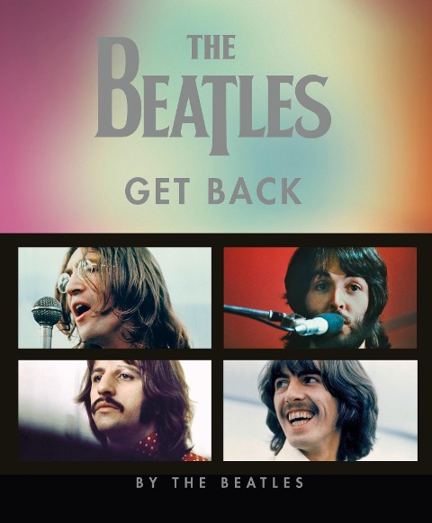 The Beatles: Get Back (Deutsche Ausgabe) - Peter Jackson, Hanif Kureishi, Beatles