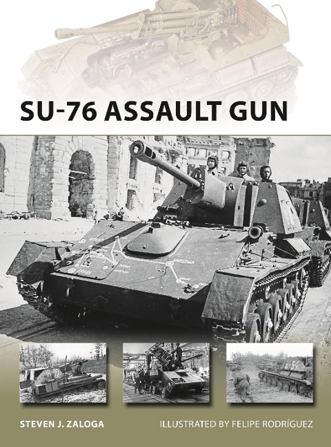 SU-76 Assault Gun - Steven J Zaloga