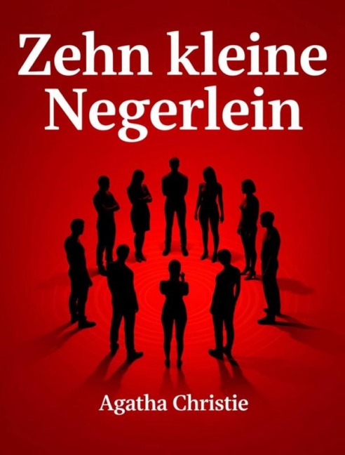 Zehn kleine Negerlein - Agatha Christie