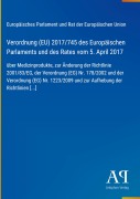 Cover-Bild zum Titel 'Verordnung (EU) 2017/745 des Europäischen Parlaments und des Rates vom 5. April 2017' von 'Europäisches Parlament und Rat der Europäischen Union'