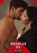 Cover-Bild zum Titel 'Bisexueller Sex' von 'Mia Graf'