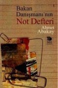 Cover-Bild zum Titel 'Bakan Danismaninin Not Defteri' von 'Ahmet Abakay'