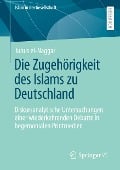 Die Zugehörigkeit des Islams zu Deutschland - Junus el-Naggar