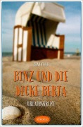 Binz und die dicke Berta - Bent Ohle