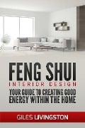 Feng Shui - Interior Design - Giles Livingston