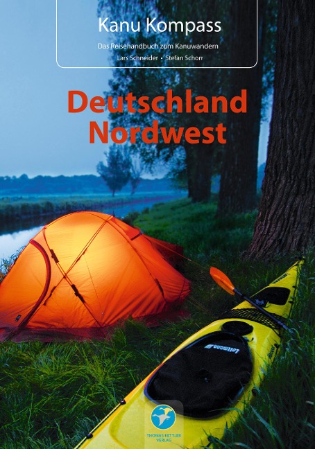 Kanu Kompass Deutschland Nordwest - Lars Schneider, Stefan Schorr