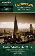 Cover-Bild zum Titel 'Dunkle Schatten über Terra' von 'Claude Peiffer'