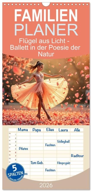 Familienplaner 2026 - Flügel aus Licht - Ballett in der Poesie der Natur mit 5 Spalten (Wandkalender, 21 x 45 cm) CALVENDO - Fred Schimak