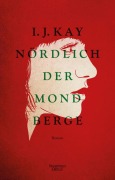 Cover-Bild zum Titel 'Nördlich der Mondberge' von 'I. J. Kay'