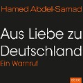 Cover-Bild zum Titel 'Aus Liebe zu Deutschland' von 'Hamed Abdel-Samad'