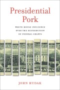 Cover-Bild zum Titel 'Presidential Pork' von 'John Hudak'