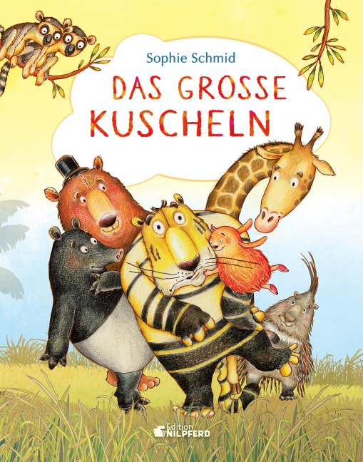 Das große Kuscheln - Sophie Schmid