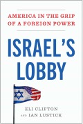 Cover-Bild zum Titel 'Israel's Lobby' von 'Eli Clifton, Ian Lustick'
