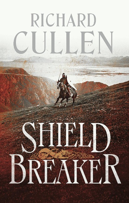 Shield Breaker - Richard Cullen