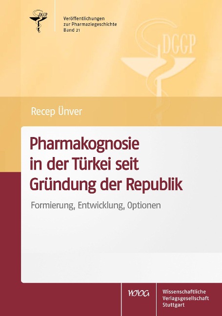 Pharmakognosie in der Türkei seit Gründung der Republik - Recep Ünver
