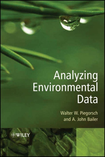 Analyzing Environmental Data - Walter W Piegorsch, A John Bailer