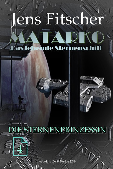 Die Sternenprinzessin (MATARKO 4) - Jens Fitscher