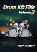 Drum Kit Fills Volume 3 - Mark Murphy