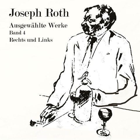Rechts und Links - Joseph Roth
