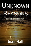 Cover-Bild zum Titel 'Unknown Reason (Driscoll Lake, #2)' von 'Joan Hall'