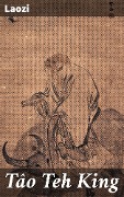 Cover-Bild zum Titel 'Tâo Teh King' von 'Laozi'