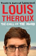 Cover-Bild zum Titel 'Call of the Weird' von 'Louis Theroux'