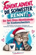 Cover-Bild zum Titel 'Advent, Advent, die Schwester rennt!' von 'Alina Wünsche'