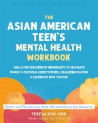 Cover-Bild zum Titel 'The Asian American Teen's Mental Health Workbook' von 'Teresa Hsu'