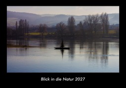 Cover-Bild zum Titel 'Blick in die Natur 2027 Fotokalender DIN A3' von 'Tobias Becker'