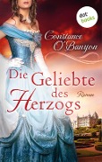 Cover-Bild zum Titel 'Die Geliebte des Herzogs: Die DeWinter-Highland-Saga - Erster Roman' von 'Constance O'Banyon'