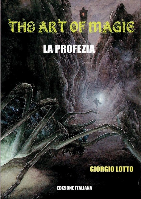 The Art Of Magic - La Profezia - Giorgio Lotto