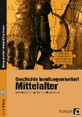Cover-Bild zum Titel 'Geschichte handlungsorientiert: Mittelalter' von 'Karsten Paul, Rolf Breiter'