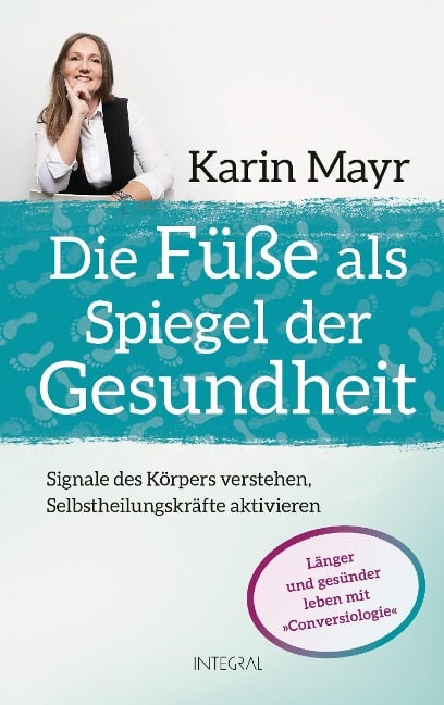 Die Füße als Spiegel der Gesundheit - Karin Mayr