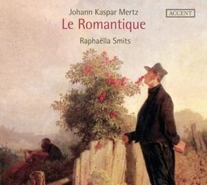 Johann Kaspar Mertz: Le Romantique - Raphaella Smits