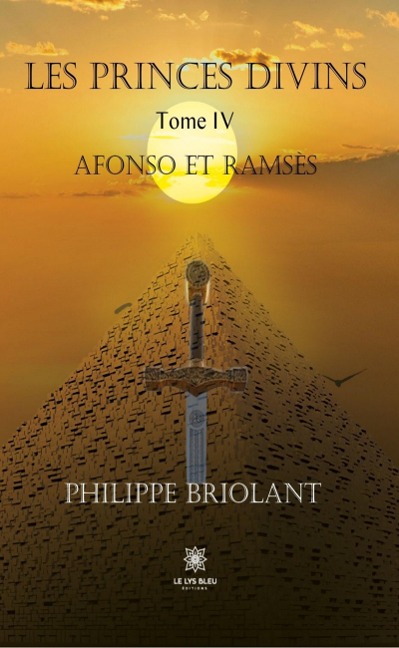 Les princes divins - Tome 4 - Philippe Briolant