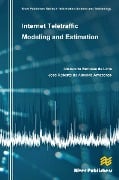 Cover-Bild zum Titel 'Internet Teletraffic Modeling and Estimation' von 'Alexandre Barbosa De Lima, Jose Roberto De Almeida Amazonas'