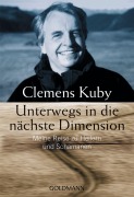 Cover-Bild zum Titel 'Unterwegs in die nächste Dimension' von 'Clemens Kuby'