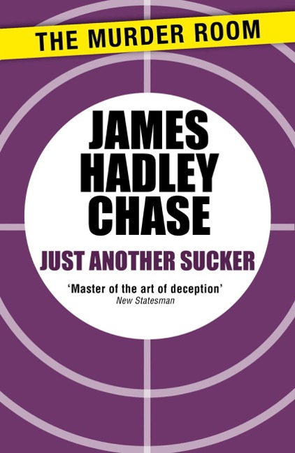 Just Another Sucker - James Hadley Chase