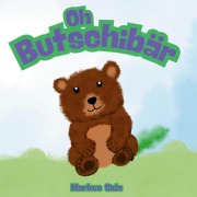Cover-Bild zum Titel 'Oh Butschibär' von 'Markus Sida'