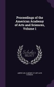 Cover-Bild zum Titel 'Proceedings of the American Academy of Arts and Sciences, Volume 1' von ''
