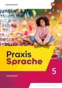 Cover-Bild zum Titel 'Praxis Sprache. Arbeitsheft 5.  Allgemeine Ausgabe' von ''