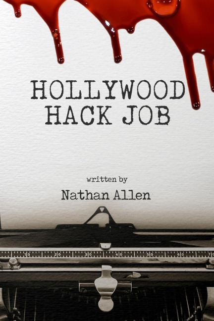 Hollywood Hack Job - Nathan Allen