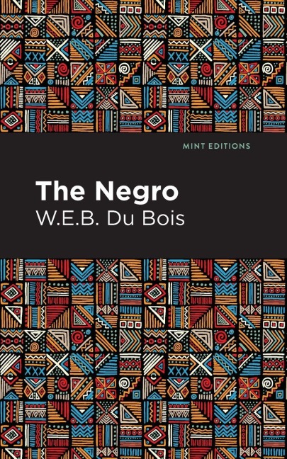 The Negro - W. E. B. Du Bois